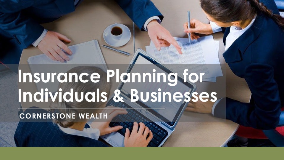 Insurance Planning for Individuals & Businesses